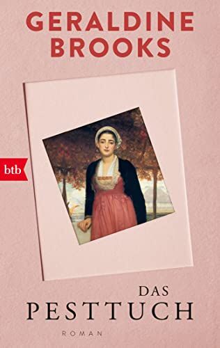 Geraldine Brooks - Das Pesttuch: Roman - Preis vom 19.10.2026 19:33:35 h