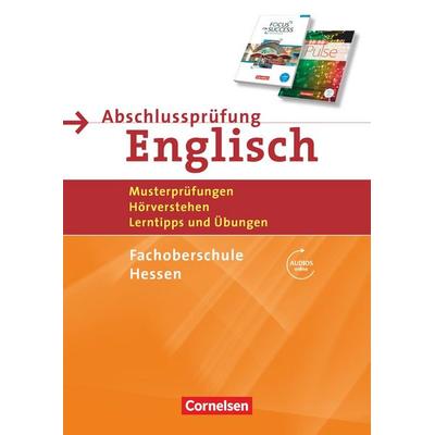 Abschlussprüfung Englisch B1/B2 - Fachoberschule Hessen - Musterprüfungen, Hörverstehen, Lerntipps und Übungen, Taschenbuch von Petra Schappert,