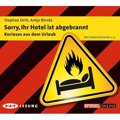Sorry, Ihr Hotel ist abgebrannt - Antje Blinda,Stephan Orth, Audio, 4056198091258