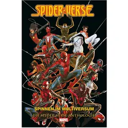 Die Spider-Verse Anthologie, Comics + Manga von Marc Schmitz, Michael Strittmatter, Humberto Ramos, Dan Slott, Sara Pichelli, J. Michael Straczynski, Brian Michael Bendis, Rick Leonardi, Peter David