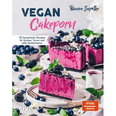 Vegan Cakeporn, Gebundene Ausgabe von Bianca Zapatka, Riva, 978-3-7423-1648-6