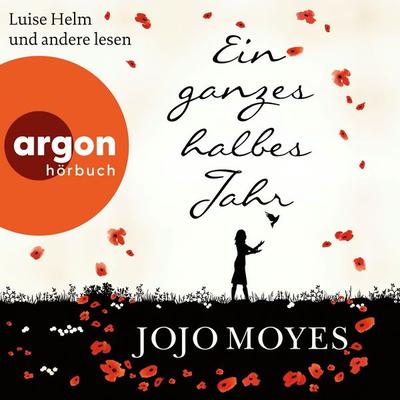 Ein ganzes halbes Jahr - Jojo Moyes, Audio, 9783732412341
