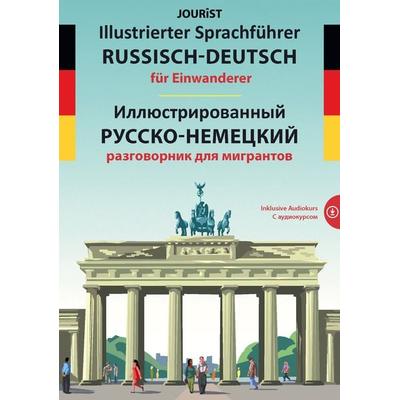 Illustrierter Sprachführer Russisch-Deutsch für Einwanderer, Taschenbuch von Igor Jourist, Jourist Verlags GmbH, 978-3-89894-763-3