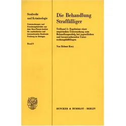 Die Behandlung Straffälliger., Fachbücher von Helmut Kury