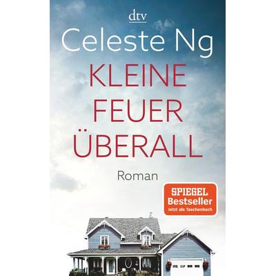 Kleine Feuer überall, Taschenbuch von Celeste Ng, dtv