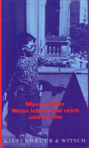 Maxim Biller - Wenn ich einmal reich und tot bin: Erzählungen - Preis vom 12.10.2026 11:37:12 h