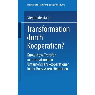 Transformation durch Kooperation?, Taschenbuch von Stephanie Staar, Deutscher Universitätsverlag, 978-3-8244-7316-8
