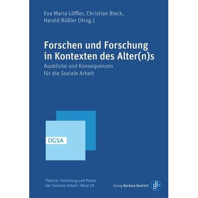 Forschen und Forschung in Kontexten des Alter(n)s, Taschenbuch von , Verlag Barbara Budrich, 978-3-8474-3157-2