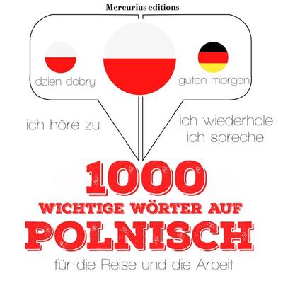 1000 wichtige Wörter auf Polnisch für die Reise und die Arbeit - JM Gardner, Audio, 9782821116979