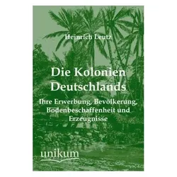 Die Kolonien Deutschlands, Fachbücher von Heinrich Leutz