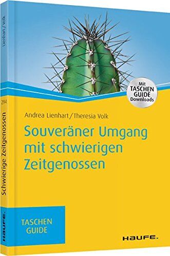 Andrea Lienhart - Haufe TaschenGuide: Souveräner Umgang mit schwierigen Zeitgenossen - Preis vom 06.10.2026 07:26:00 h