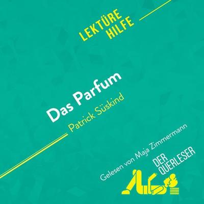 Das Parfum von Patrick Süskind (Lektürehilfe) - Vincent Jooris,Florence Balthasar,Miriam Traub, Audio, 9782808035347