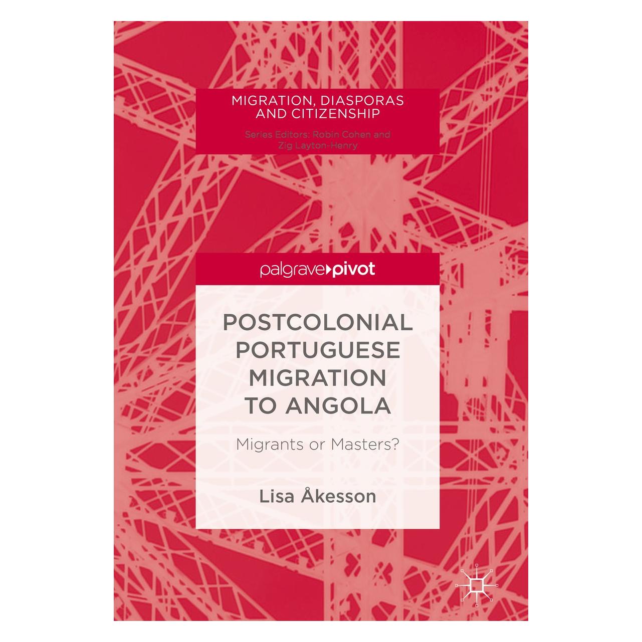 Springer Ãkesson:Postcolonial Portuguese Labour (Englisch, Hardcover, Lisa Åkesson) (9783319730516)