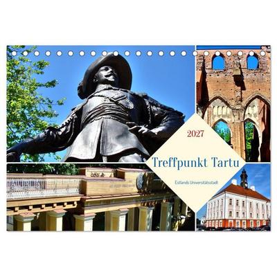 Treffpunkt Tartu - Estlands Universitätsstadt (Tischkalender 2027 DIN A5 quer), CALVENDO Monatskalender