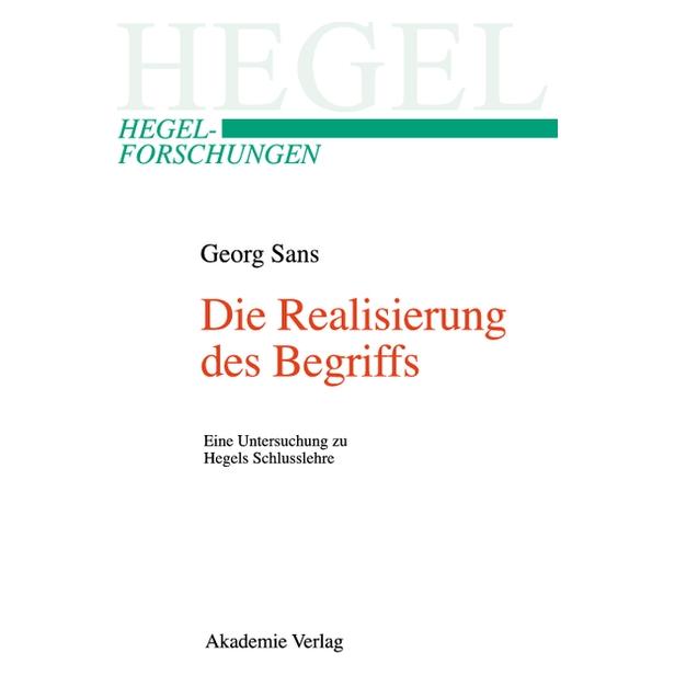 De Gruyter Sans,G.:Realisierung des Begriffs (Deutsch, Hardcover, Georg Sans) (67764827)