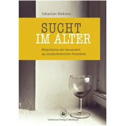 Sucht im Alter, Fachbücher von Sebastian Niekrens