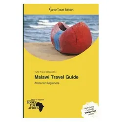 Malawi Travel Guide, Ratgeber
