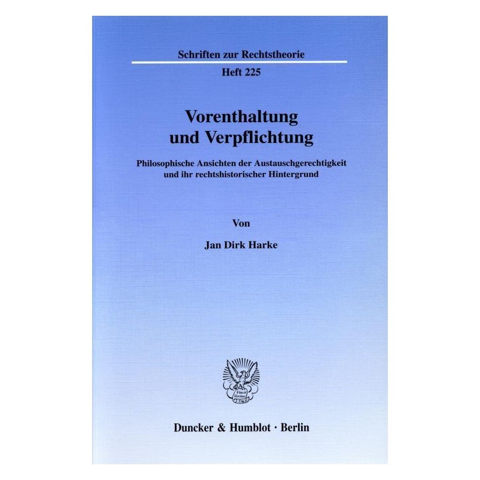 Duncker & Humblot Vorenthaltung und Verpflichtung. (Deutsch, Softcover, Jan Dirk Harke) (55188284)