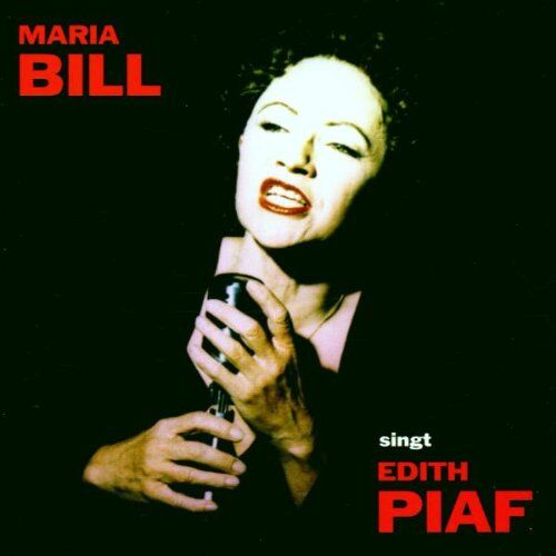 Maria Bill - Singt Edith Piaf - Preis vom 03.10.2026 20:43:07 h