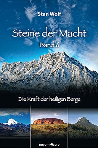 Stan Wolf - Steine der Macht - Band 6: Die Kraft der heiligen Berge - Preis vom 19.10.2026 19:33:35 h