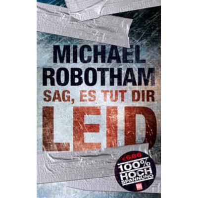 Sag, es tut dir leid, Taschenbuch von Michael Robotham, Eder & Bach