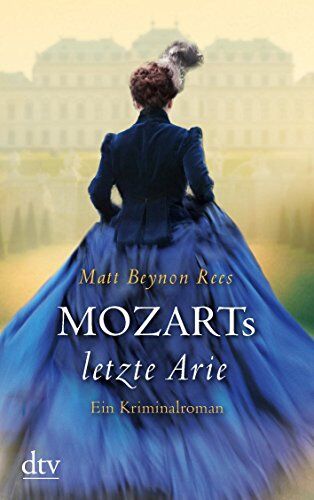 Rees, Matt Beynon - Mozarts letzte Arie: Ein Kriminalroman - Preis vom 30.09.2026 22:30:23 h