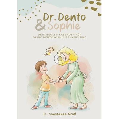 Dr. Dento und Sophie – Dein Dentosophie Kinderjournal, Taschenbuch von Constanze Gross, Nova MD, 978-3-690-28068-6