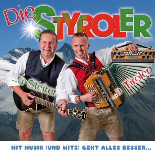 die Styroler - Mit Musik Und Witz Geht Alles Besser - Preis vom 09.10.2026 07:28:09 h