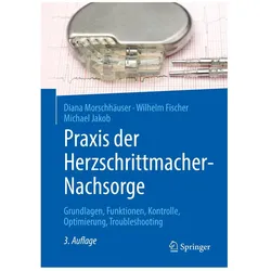 Morschhäuser:Praxis der Herzschrittmach, Fachbücher von Michael Jakob, Wilhelm Fischer, Diana Morschhäuser