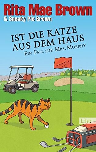 Brown, Rita Mae - Ist die Katze aus dem Haus: Ein Fall für Mrs. Murphy (Ein Mrs.-Murphy-Krimi, Band 23) - Preis vom 11.10.2026 15:43:13 h