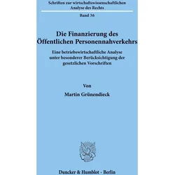 Die Finanzierung des Öffentlichen Personennahverkehrs., Fachbücher von Martin Grünendieck