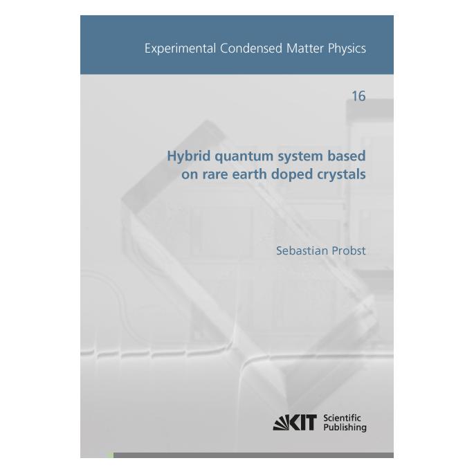 KIT Scientific Publishing Hybrid quantum system based on rare earth doped crystals (Englisch, Softcover, Sebastian Probst) (55847584)