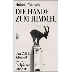 Die Hände zum Himmel, Sachbücher von Hubert Winkels