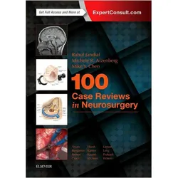 100 Case Reviews in Neurosurgery, Fachbücher von Mike Y. Chen, Michele R Aizenberg, Jandial Rahul