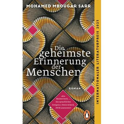 Die geheimste Erinnerung der Menschen, Taschenbuch von Mohamed Mbougar Sarr, Penguin, 978-3-328-11032-3