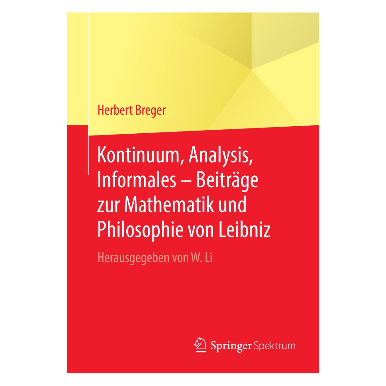 Springer Kontinuum, Analysis, Informales - Beiträge zur Mathematik und Philosophie von Leibniz (Deutsch, Softcover, Herbert Breger) (55824543)