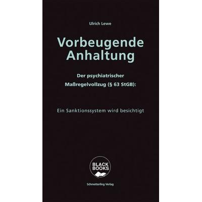 Vorbeugende Anhaltung, Taschenbuch von Ulrich Lewe, Schmetterling Stuttgart, 978-3-89657-038-3