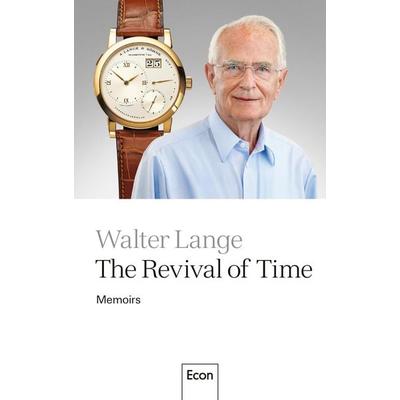 The Revival of Time, Gebundene Ausgabe von Walter Lange, Econ