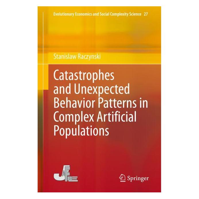 Springer Catastrophes and Unexpected Behavior Patterns in Complex Artificial Populations (Englisch, Hardcover, Stanislaw Raczynski) (63706826)