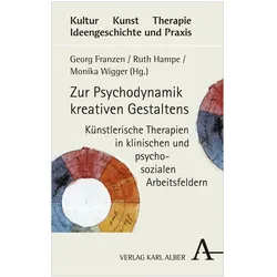 Zur Psychodynamik kreativen Gestaltens, Fachbücher von Ruth Hampe, Monika Wigger, Georg Franzen