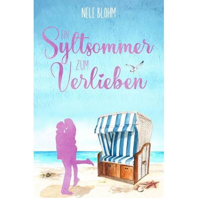Ein Syltsommer zum Verlieben, Taschenbuch von Nele Blohm, Tolino media
