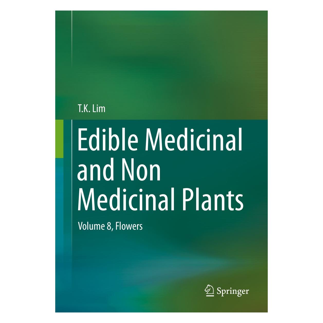 Springer Edible Medicinal and Non Medicinal Plants (Englisch, Hardcover, T. K. Lim) (9789401787475)
