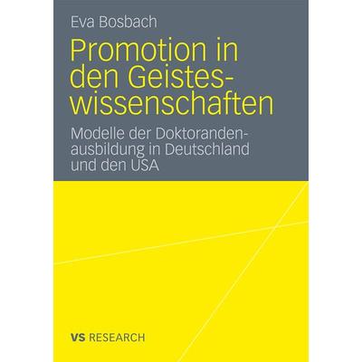 Promotion in den Geisteswissenschaften, Taschenbuch von Eva Bosbach, VS Verlag für Sozialwissenschaften, 978-3-531-18329-9