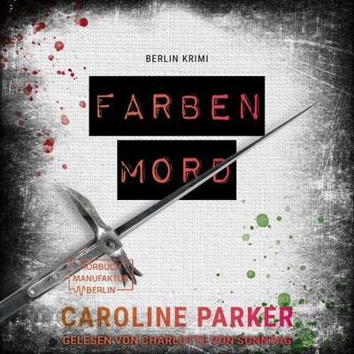 Farbenmord - Caroline Parker, Audio, 4066004823195