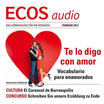 Spanisch lernen Audio - Wortschatz und Wendungen für Verliebte - Covadonga Jiménez, Audio, 4056198084007