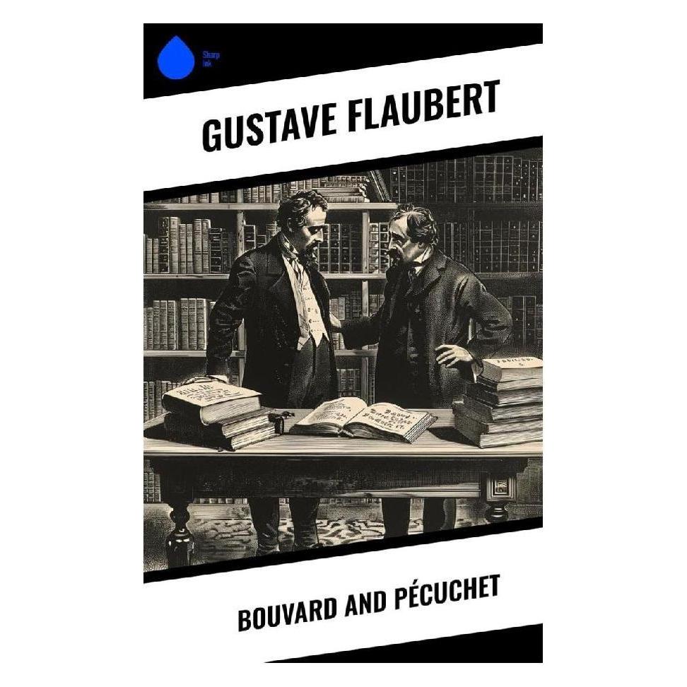 Sharp Ink Bouvard and Pécuchet (Softcover, Gustave Flaubert) (57055747)
