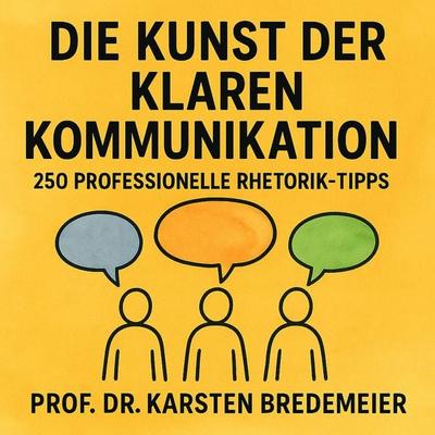 Die Kunst der klaren Kommunikation - Karsten Bredemeier, Audio, 9783691491524