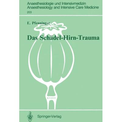 Das Schädel-Hirn-Trauma, Taschenbuch von Ernst Pfenninger, Springer Berlin, 978-3-540-18862-9