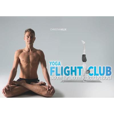 Yoga Flightclub, Taschenbuch von Christian Klix, BoD – Books on Demand, 978-3-7481-9814-7