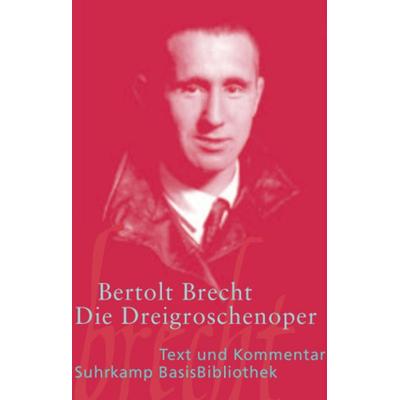 Die Dreigroschenoper, Taschenbuch von Bertolt Brecht, Suhrkamp